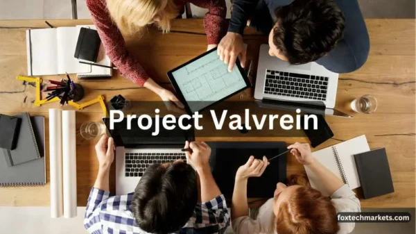 Discovering project valvrein : A Journey into Innovation Valvrein