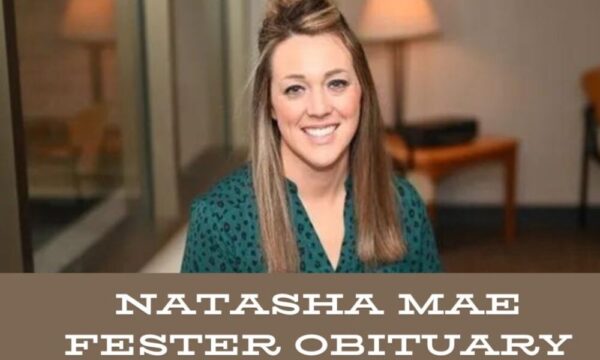 Remembering Best natasha mae fester obituary: A Tribute to a Beloved Community Figure