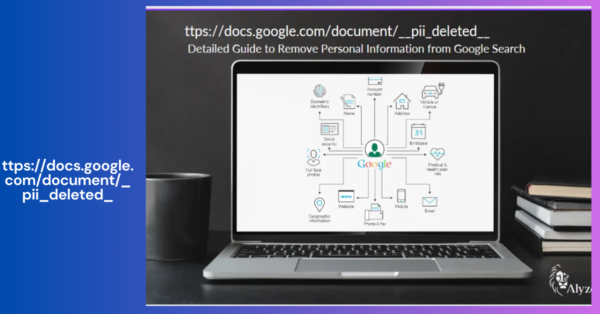 What Does ‘ttps://docs.google.com/document/pii_deleted’ Mean and Why It Matters